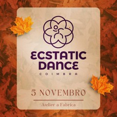 Ecstatic Dance Coimbra - November 5 2022