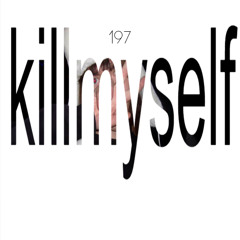 killmyself w/197lawliet (перезалив)