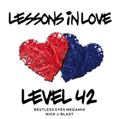 Level 42 - Lessons In Love (Restless Eyes Megamix)