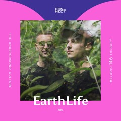 EarthLife @ Melodic Therapy #146 - Italy