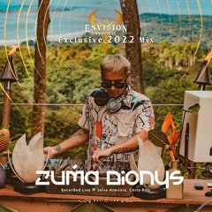 Zuma Dionys | 2022 | Exclusive Mix for Envision Festival