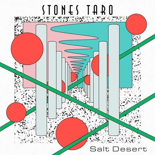 Stones Taro - Salt Desert EP