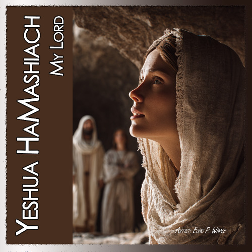 Yeshua HaMashiach... My Lord