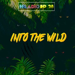 HRADIO EP 28 - Into The Wild By ChaRacter