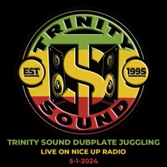 Trinity Sound (Cansaman) Live On Nice Up Radio 5-1-2024