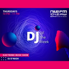 DJ Of The Week - NileFM | 9-Nov-23