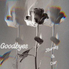 J Burnzy x Dar - Goodbyes
