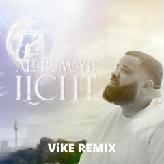 Ali Bumaye - LICHT (ViKE Remix)