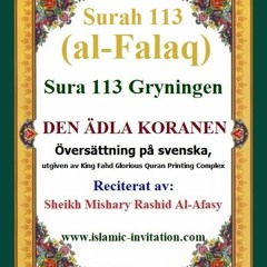 Surah 113 (al-Falaq) Sura 113 Gryningen – DEN ÄDLA KORANEN (Svenska / Swedish / السويدية)