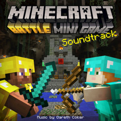 Minecraft Battle, Tumble, & Glide (Original Soundtrack) - Gareth Coker