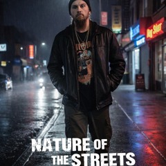 Nature Of The Streets