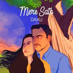 DAKU - Mere Sath(Official Audio)