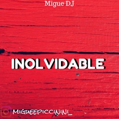 INOLVIDABLE REMIX - BEELE ✘ Migue DJ