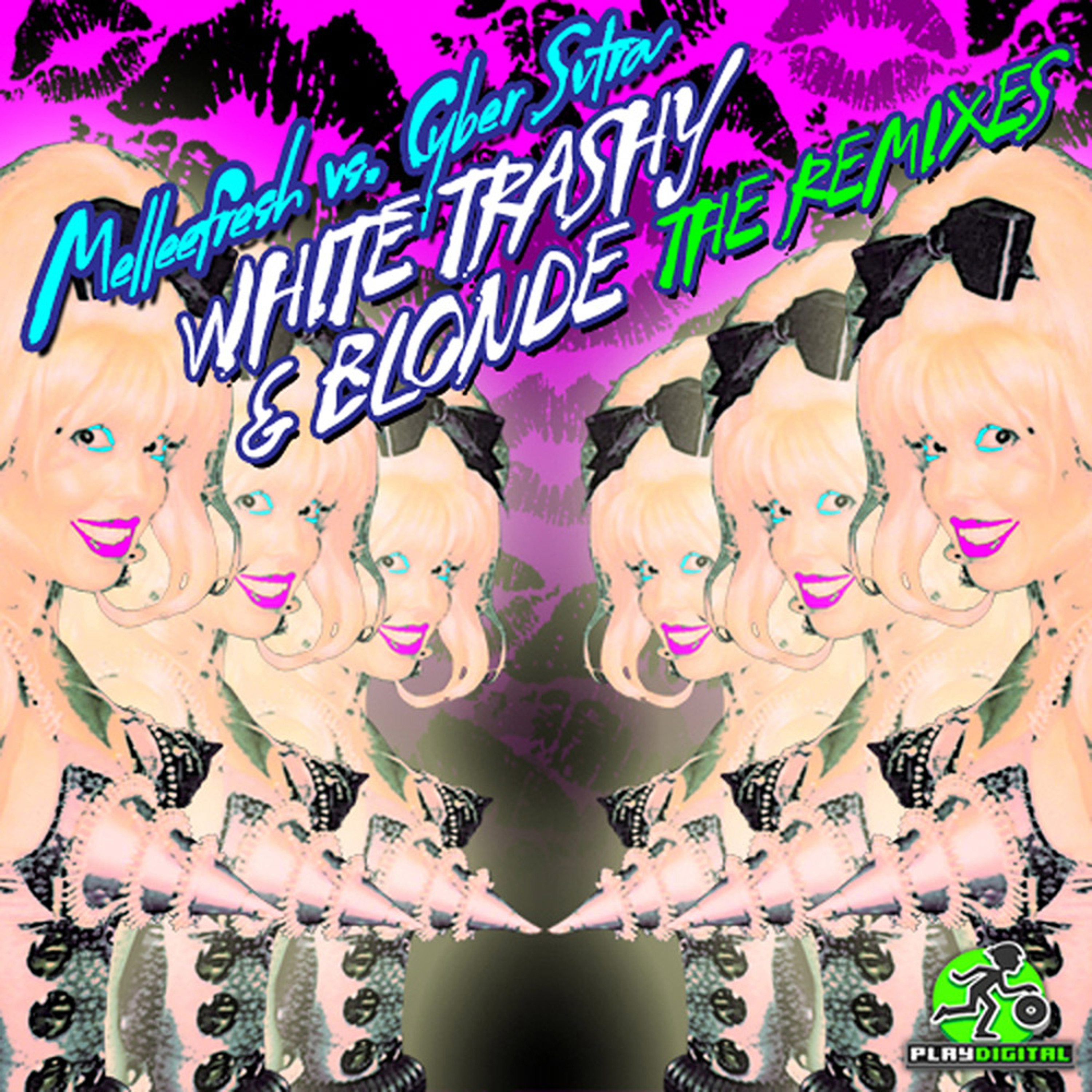 Melleefresh vs Cybersutra / White Trashy & Blonde (Tek Freaks Remix) episode artwork