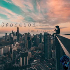 MC Knowledge - Grandson (Prod. Soundzopticsoul)