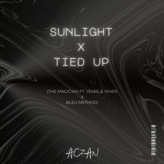 Sunlight x Tied Up (Aczan Edit)