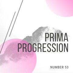 Prima Progression 53 - August 2020