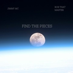 Find The Pieces (feat. Jimmy MC)