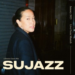 Sujazz III | A Bonita Guest Mix
