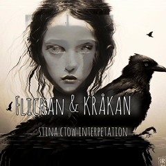 Flickan & Kråkan ( The Girl and the Crow )