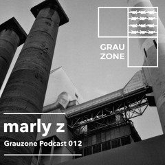 Grauzone Podcast 012 - marly z