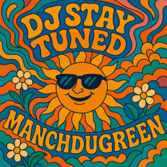 DJ Stay Tuned - ManchdeGreen Pool Party Set 2