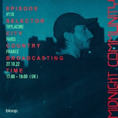 Midnight Community #118 w/ Thylacine - 27.10.22