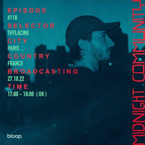 Midnight Community #118 w/ Thylacine - 27.10.22