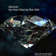 Diamonds  (Kay-Honor featuring Silver Bella)