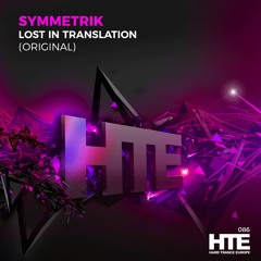 Symmetrik - Lost In Translation [HTE Recordings]