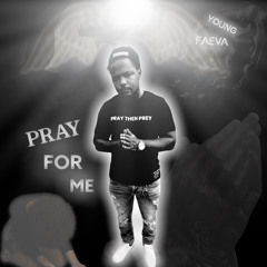 Pray For Me prod by Cortez
