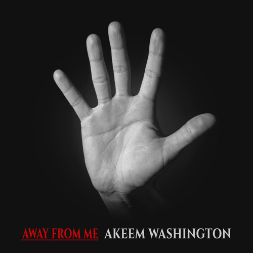 Akeem Washington - Away From Me (Prod by Chef Curry)