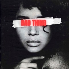 Bad Thing ft. Jalen Santoy