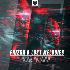 Faizar & Lost Melodies - Side To Side