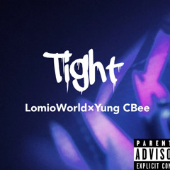 Tight （feat.Yung CBee）