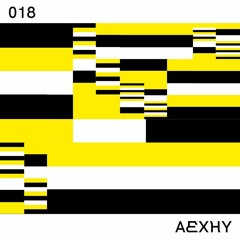 DEESTRICTED PODCAST 018 | AEXHY