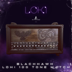 LOKI (Balckhawk LOKI 100 tone match)