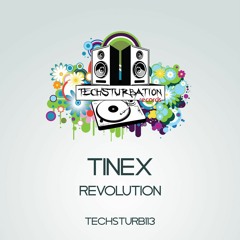TineX - Revolution (Original Mix) [Techsturbation Records]