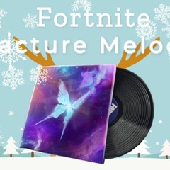 Fortnite Fracture Melody Lobby Music by: @DjSmiley