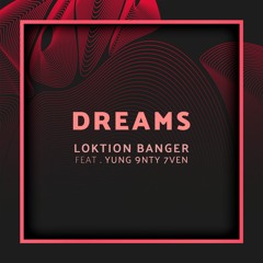 Dreams ft Yung 97