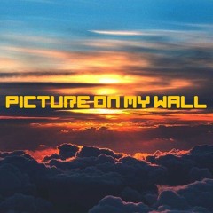 Picture On My Wall (Original Mix)