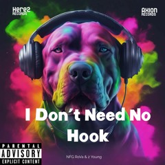 Dont Need No Hook (feat. 2 Young)