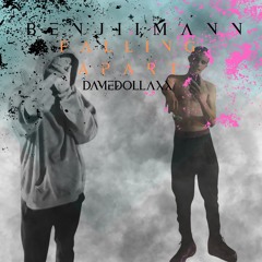Falling Apart Feat. DameDollaxx