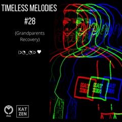 Katzen - Timeless Melodies #28 (Grandparents Recovery)