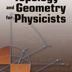 [Free] EBOOK 🖍️ Topology and Geometry for Physicists (Dover Books on Mathematics) by
