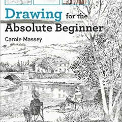 [Read] EBOOK 📂 Drawing for the Absoute Beginner (Absolute Beginner Art) by  Massey C
