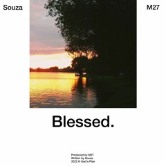 Souza & M27 - Blessed