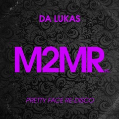 Da Lukas - Pretty Face (Re - Disco Mix) SNIP