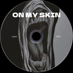 ON MY SKIN