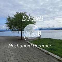 Mechanoid Dreamer